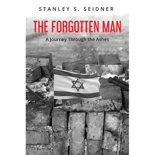 The Forgotten Man: A Journey Through the Ashes
