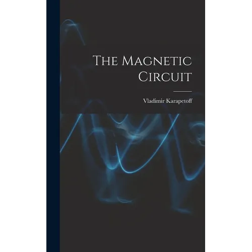 The Magnetic Circuit