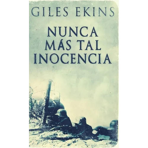 Nunca Más Tal Inocencia
