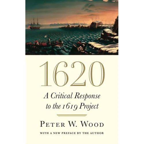 1620: A Critical Response to the 1619 Project