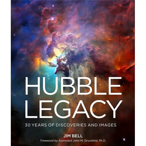 Hubble Legacy: 30 Years of Discoveries and Images