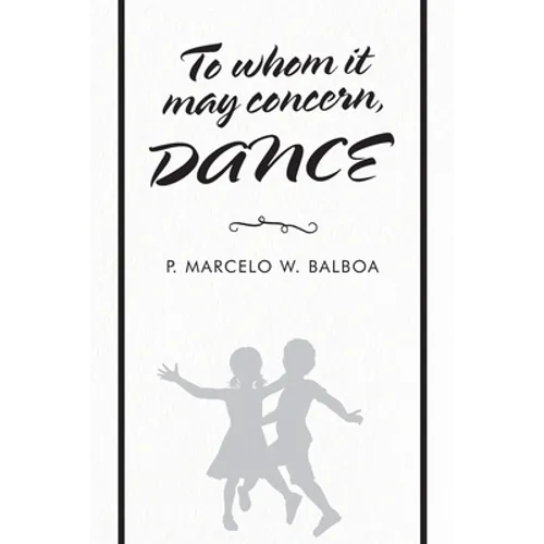 To Whom It May Concern: Dance