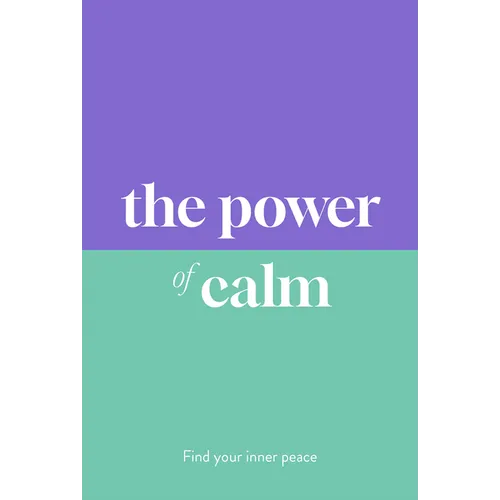 The Power of Calm: Find Your Inner Peace