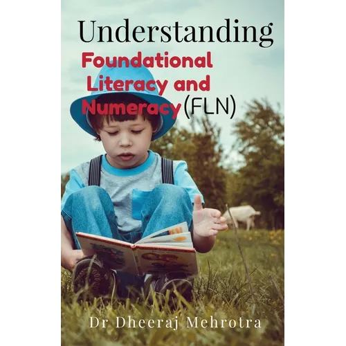 Understanding Foundational Literacy and Numeracy (FLN)