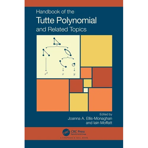 Handbook of the Tutte Polynomial and Related Topics
