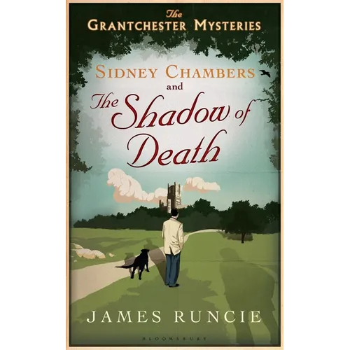 Sidney Chambers and the Shadow of Death: Grantchester Mysteries 1