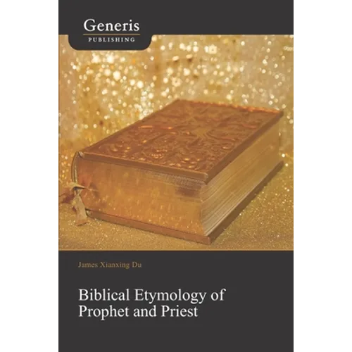 Biblical Etymology of Prophet and Priest