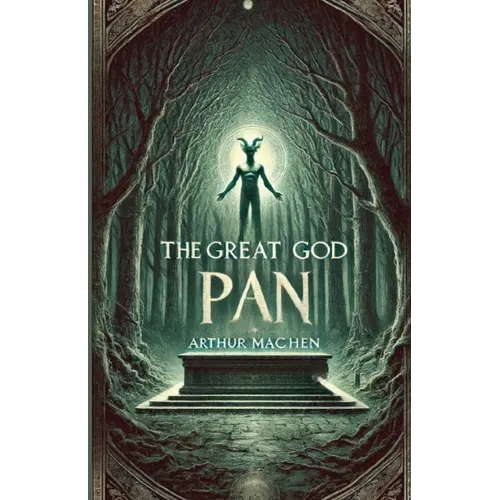 The Great God Pan(Illustrated)