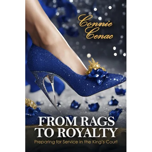 From Rags to Royalty: Preparing for Service in the King's Court