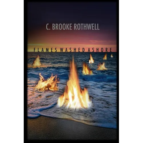 Flames Washed Ashore