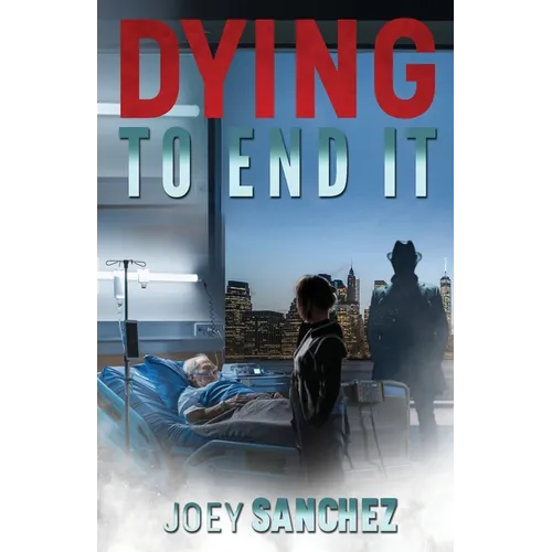 Dying to End It