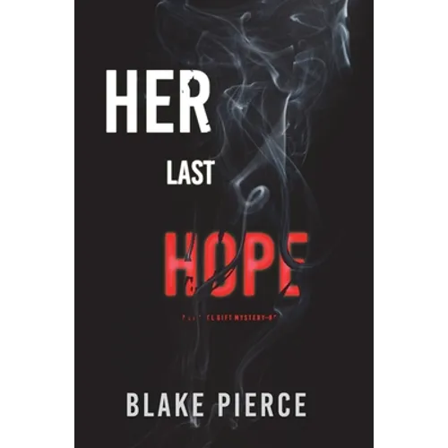 Her Last Hope (A Rachel Gift FBI Suspense Thriller-Book 3)