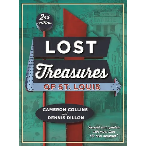 Lost Treasures of St. Louis, 2nd Edition