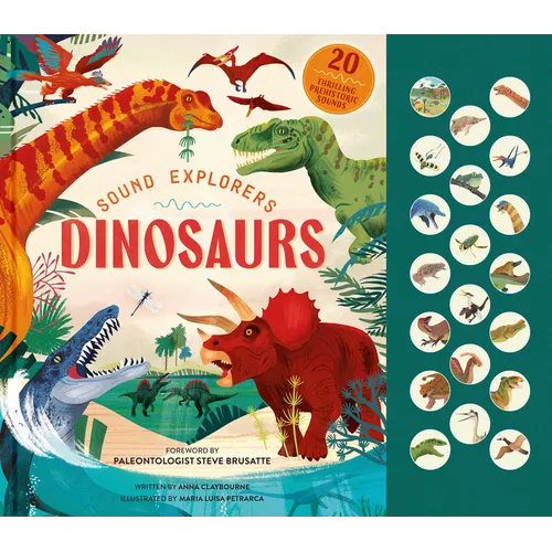 Sound Explorers: Dinosaurs: 20 Thrilling Prehistoric Sounds