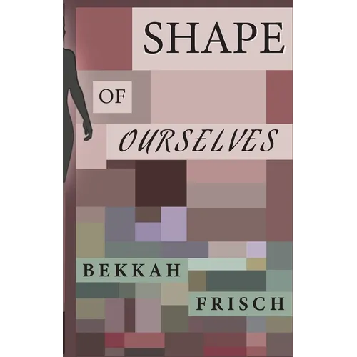 Shape of Ourselves