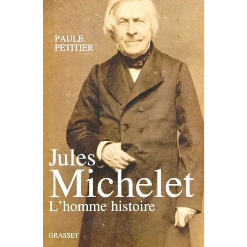 Jules Michelet, L'Homme histoire