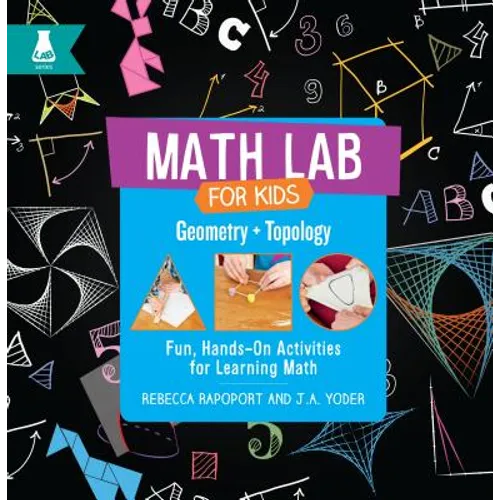 Geometry and Topology: Fun, Hands-On Activities for Learning Math