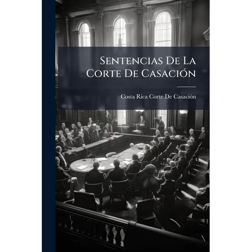 Sentencias De La Corte De Casación
