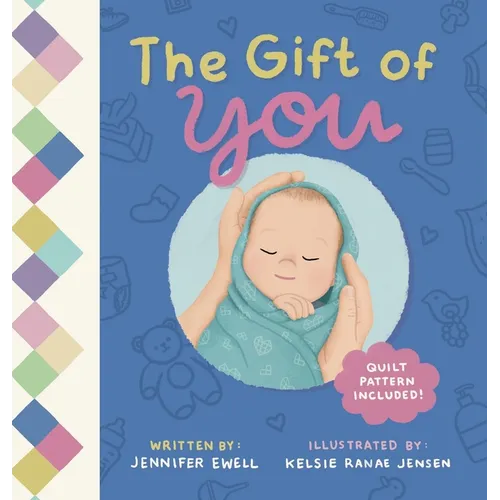 The Gift of You: A Celebration of Each Unique Baby