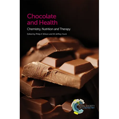 Chocolate and Health: Chemistry, Nutrition and Therapy