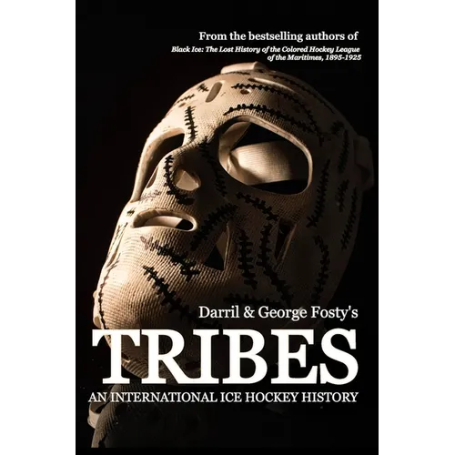 Tribes: An International Hockey History