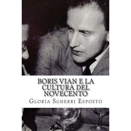 Boris Vian e la Cultura del Novecento