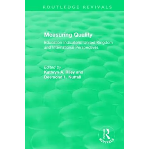 Measuring Quality: Education Indicators: United Kingdom and International Perspectives