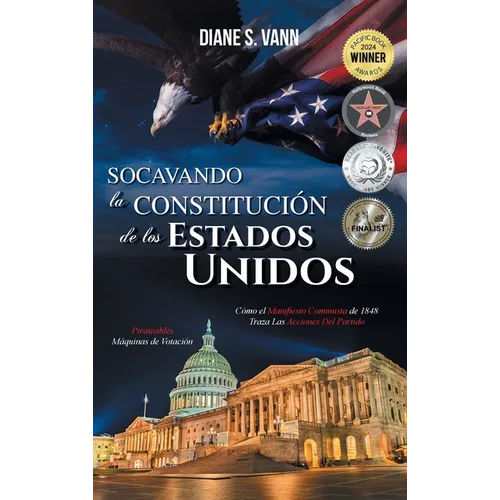 Socavando La Constitución de Los Estados Unidos