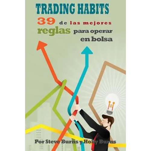 Trading Habits: 39 de las mejores reglas para operar en bolsa