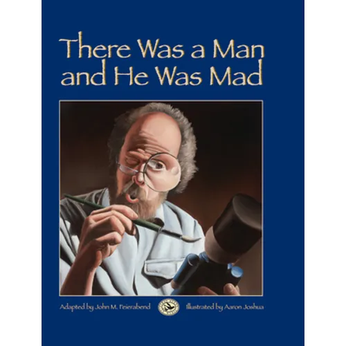 There Was a Man and He Was Mad!