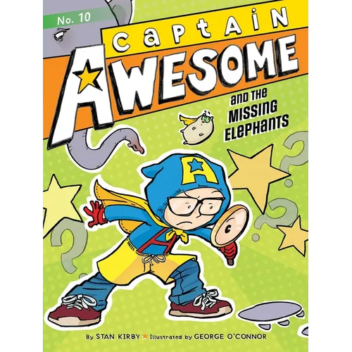 Captain Awesome and the Missing Elephants