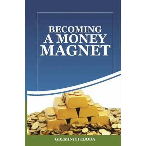 Becoming A Money Magnet