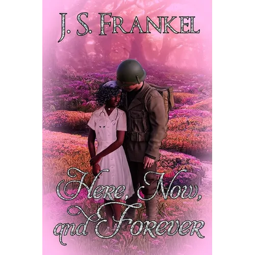 Here, Now, and Forever
