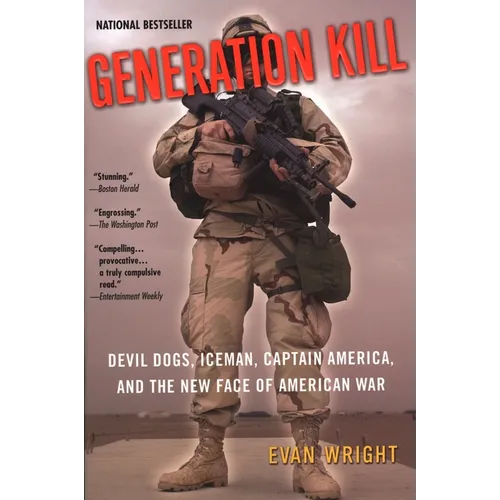 Generation Kill: Devil Dogs, Iceman, Captain America and the New Face of American War