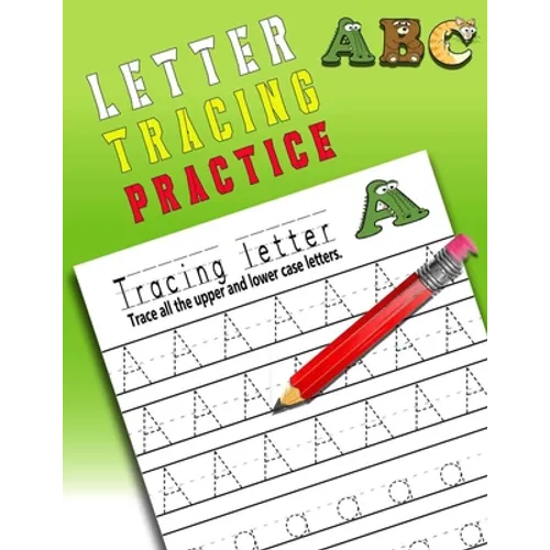 Letter Tracing Practice: Alphabet Handwriting Practice workbook for kids with Pen Control, Line Tracing, Letters (Kids coloring activity books)
