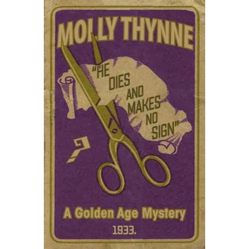 He Dies and Makes no Sign: A Golden Age Mystery