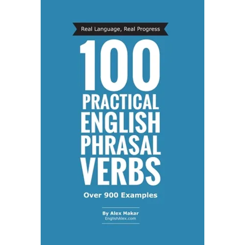 100 Practical English Phrasal Verbs