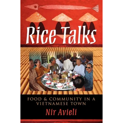 Rice Talks: Food and Community in a Vietnamese Town