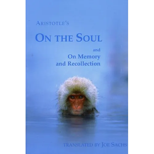 On the Soul and on Memory and Recollection