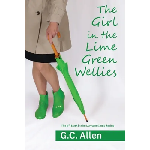 The Girl in the Lime Green Wellies