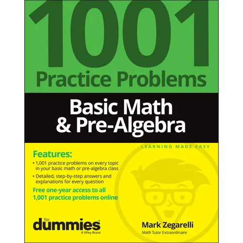 Basic Math & Pre-Algebra: 1001 Practice Problems for Dummies (+ Free Online Practice)