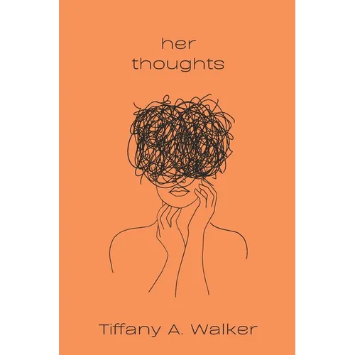 her thoughts: a collection of poetry