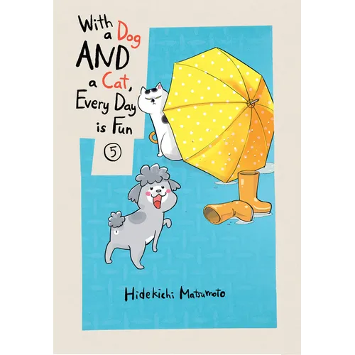 With a Dog and a Cat, Every Day Is Fun 5