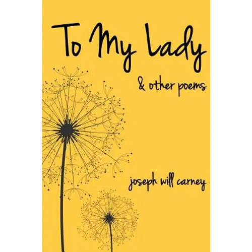 To My Lady and other Poems