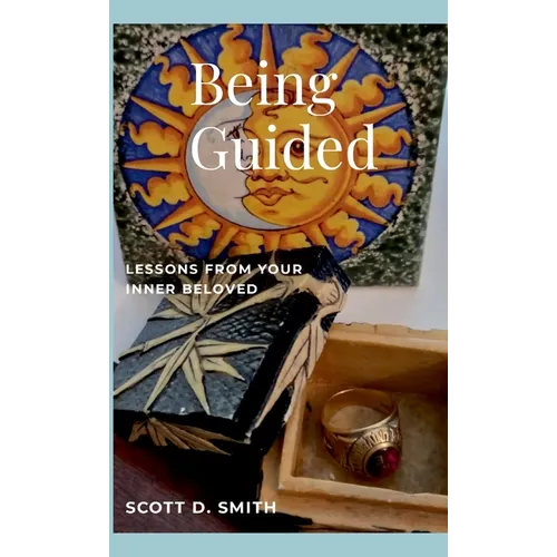Being Guided: Lessons from Your Inner Beloved