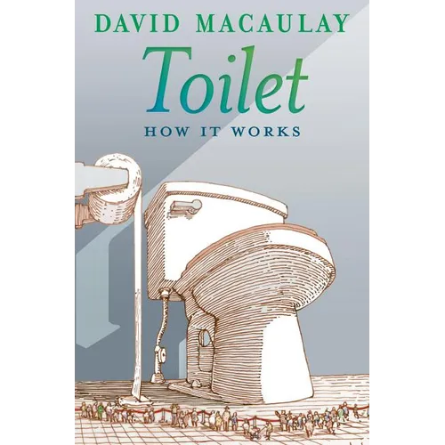 Toilet: How It Works