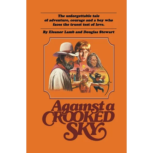 Against a Crooked Sky