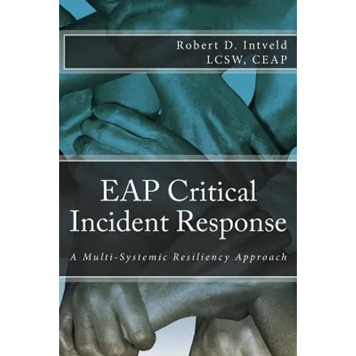 Eap Critical Incident Response: A Multi-Systemic Resiliency Approach