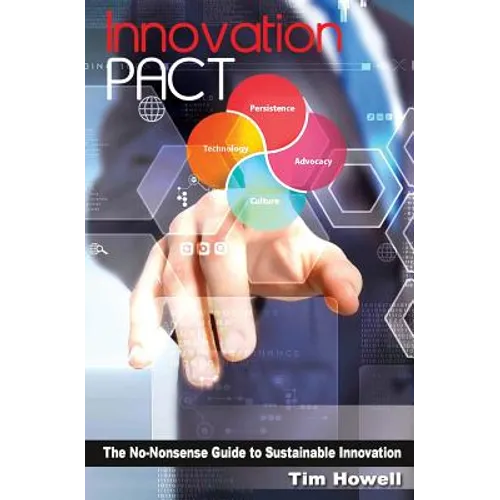 Innovation PACT: The No-Nonsense Guide to Sustainable Innovation