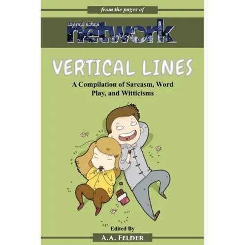 Vertical Lines: A Compilation of Sarcasm. Word Play, and Witticisms
